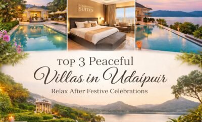 Top 3 Peaceful Villas in Udaipur to Relax After New Year Celebrations
