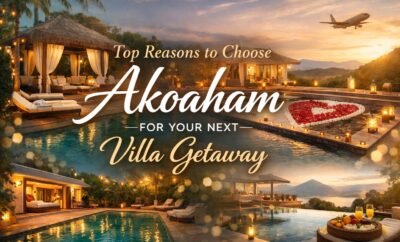 Top Reasons to Choose Akoaham for Your Next Villa Getaway