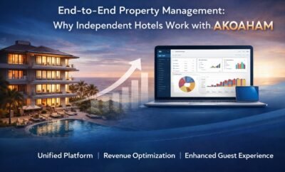 End-to-End Property Management: Why Independent Hotels Work with Akoaham